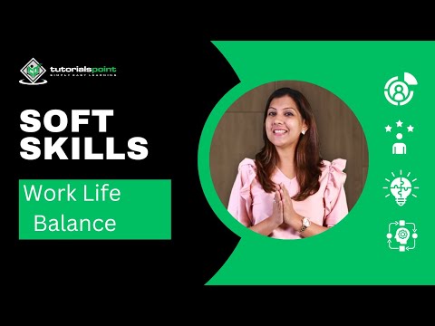 Work life Balance | Soft Skills | 