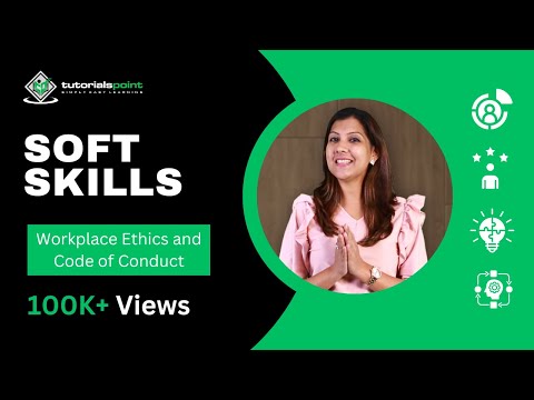 Workplace Ethics and Code of Conduct | Soft Skills 